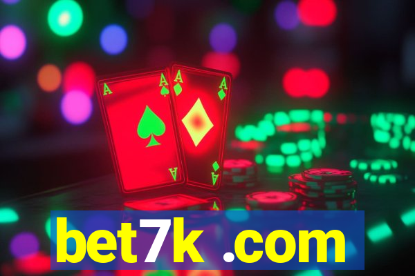 bet7k .com